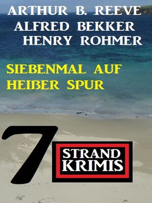 cover image of Siebenmal auf heißer Spur